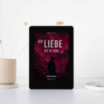 Der Liebe ist es egal – modernes Liebesgedichte Buch als PDF